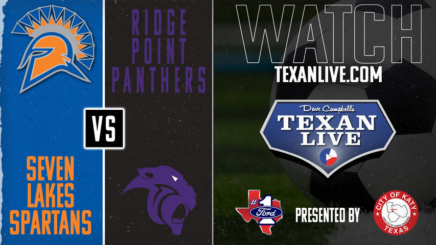 Seven Lakes vs Ridge Point - 6:30pm - 3/28/2025 - Girls Soccer - Regional Semi-finals - Playoffs- Live from Tully Stadium