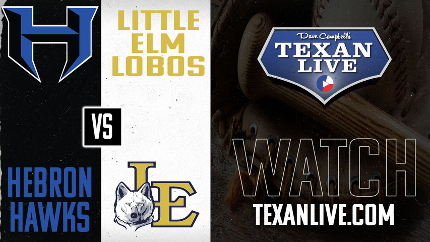 Hebron vs Little Elm - 7pm - 4/1/2025 - Baseball - Live from Hawk Field