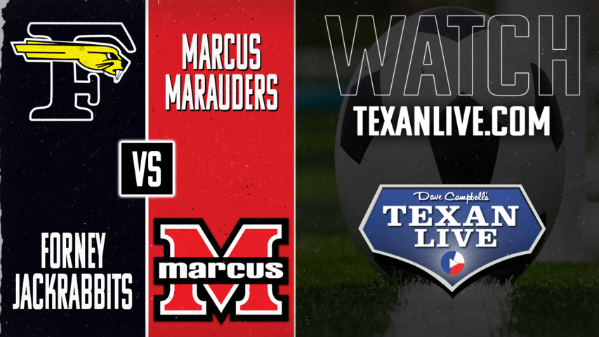 Forney vs Flower Mound Marcus - 2PM - 4/4/2025 - Girls Soccer - State Semi-Finals - Playoffs- Live from Allen Eagle Stadium