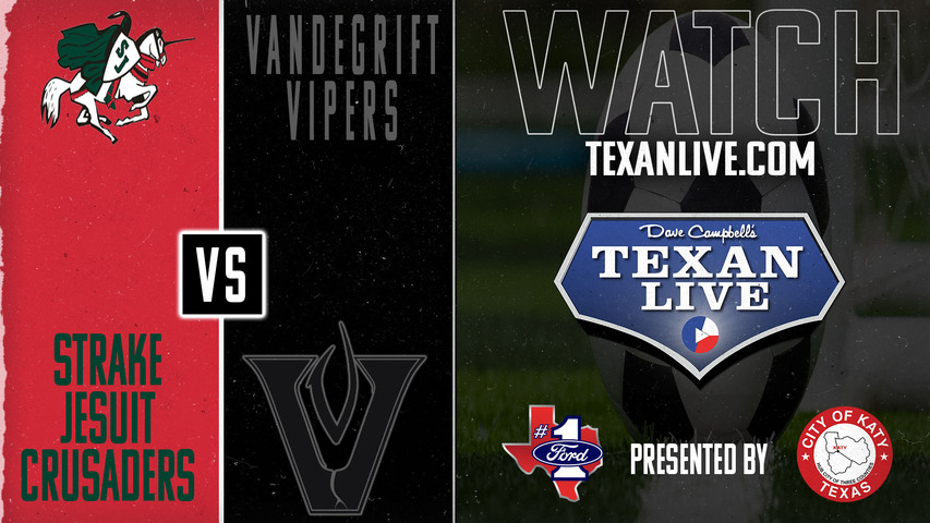 Strake Jesuit vs Vandegrift - 5pm - 4/4/2025 - Boys Soccer - State Semi-Finals - Playoffs- Live from Merrill Green Stadium