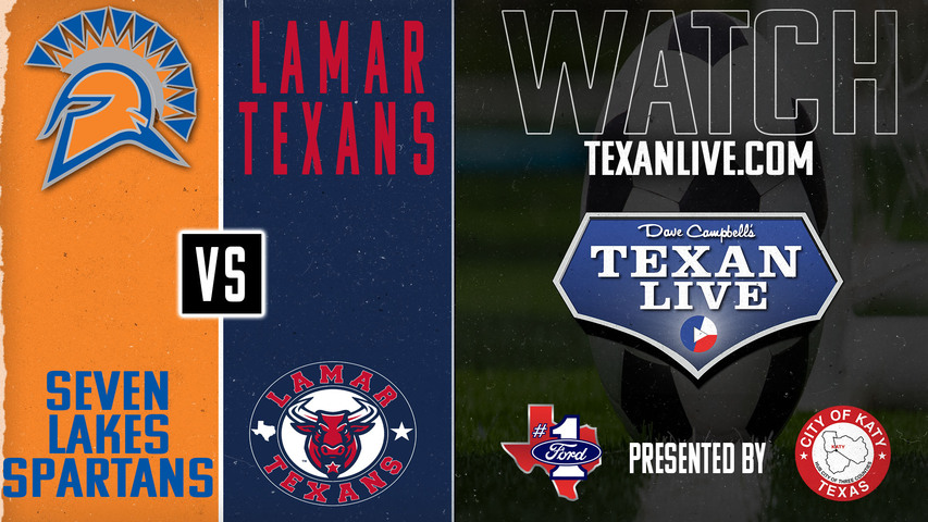 Seven Lakes vs Lamar - 7:00pm - 4/1/2025 - Girls Soccer - Regional Finals - Playoffs- Live from Spring Woods High School
