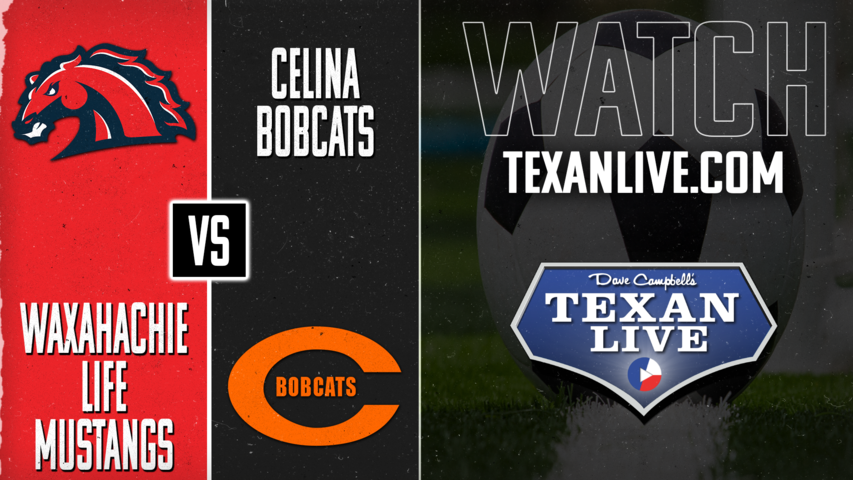 Life Waxahachie vs Celina- 5:30pm - 4/4/2025 - Girls Soccer - State Semi-Finals - Playoffs- Live from Sachse High School