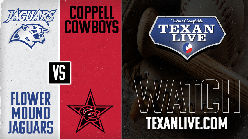 Flower Mound vs Coppell - 7pm - 4/17/2025 - Baseball - Live from Cowboys Field