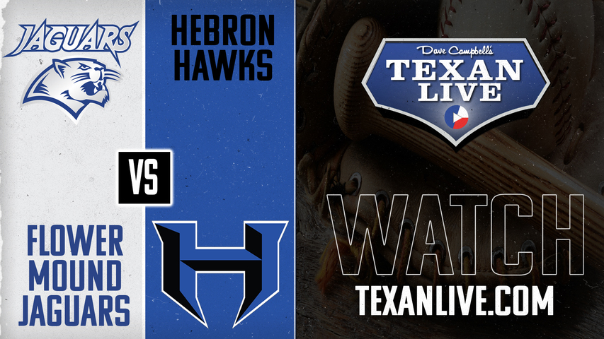 Flower Mound vs Hebron - 7pm - 4/22/2025 - Baseball - Live from Hawk Field