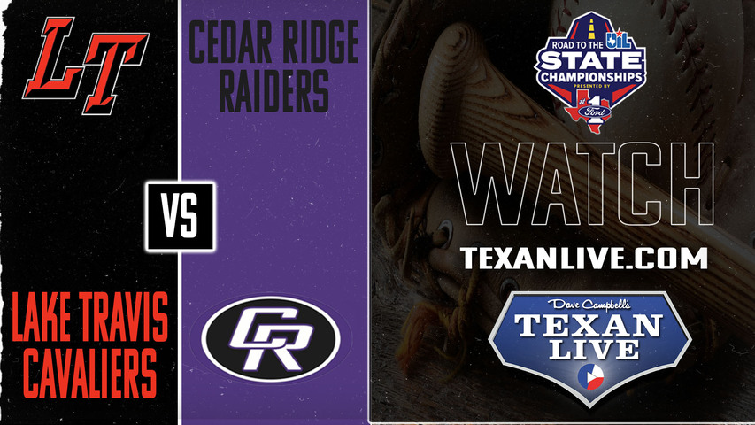 Cedar Ridge vs Lake Travis - 11:00am - 5/2/2025 - Baseball - Bi District - Playoffs - Game One and Game Two - Live from Lake Travis High School