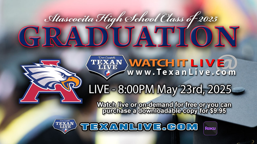 Atascocita High School Graduation – 8PM - Friday, May 23rd, 2025 (FREE) - NRG Stadium