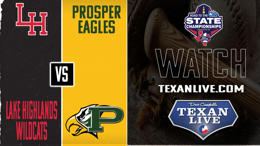 Lake Highlands vs Prosper- 7:30pm - 5/8/2025 - Baseball - Area Round - Playoffs - Game One - Live from Frisco High School