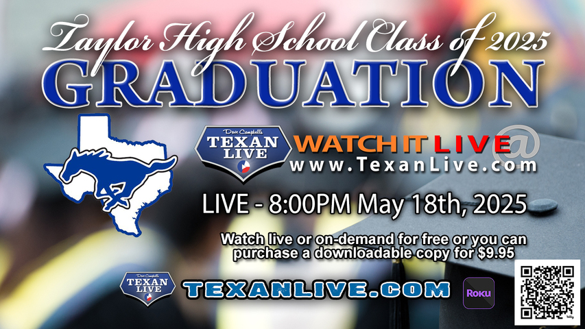 Taylor High School Graduation – 8PM - Sunday, May 18th, 2025 (FREE) - Legacy Stadium