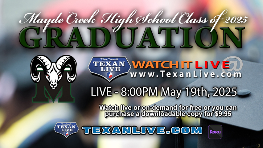 Mayde Creek High School Graduation – 8PM - Monday, May 19th, 2025 (FREE) - Legacy Stadium