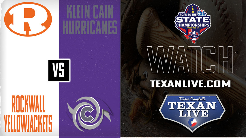 Rockwall vs Klein Cain - 7pm - 5/16/2025 - Baseball - Regional Semi-finals - Playoffs - Game Two - Live from Rockwall High School