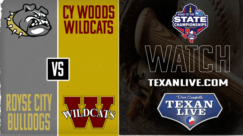 Royse City vs Cy Woods - 7pm - 5/16/2025 - Baseball - Regional Semi-finals - Playoffs - Game Two - Live from Lake Belton High School