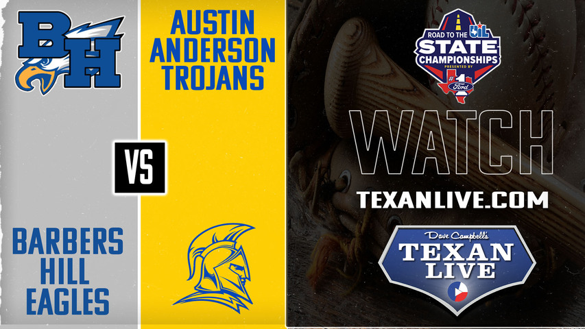 Barbers Hill vs Austin Anderson - 2pm - 5/24/2025 - Baseball - Regional Finals - Playoffs - Game Two - Live from Waller High School