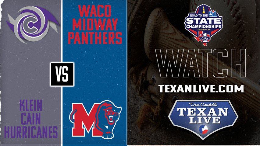 Klein Cain vs Waco Midway - 1pm - 5/23/2025 - Baseball - Regional Finals - Playoffs - Game Two - Live from Baylor Ballpark