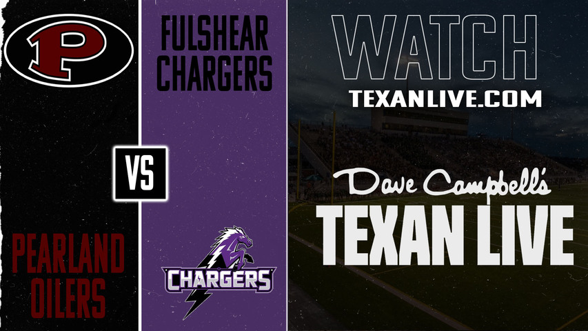 Pearland vs Fulshear - 7:00pm- 8/28/2025 - Football - Live from Rhodes Stadium