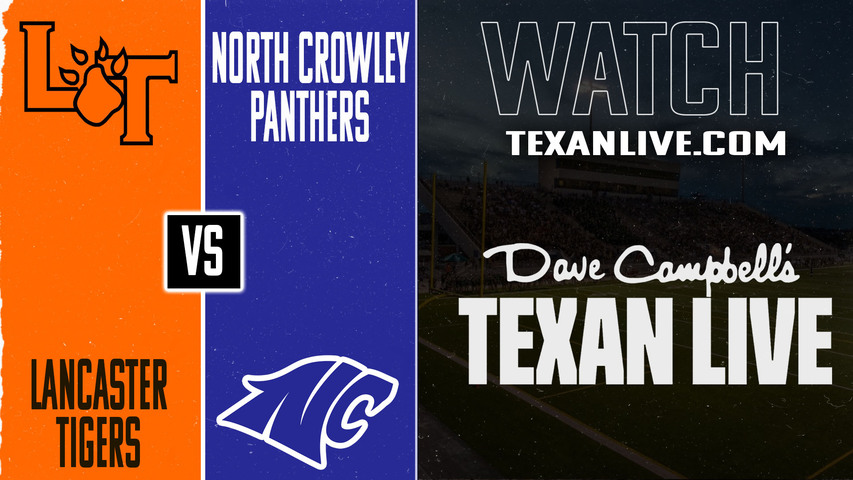 Lancaster vs North Crowley - 7:00pm- 8/28/2025 - Football - Live from Crowley ISD Sports Complex