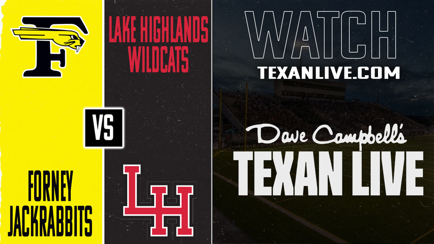 Forney vs Lake Highlands - 7:00pm- 8/28/2025 - Football - Live from Wildcat-Ram Stadium