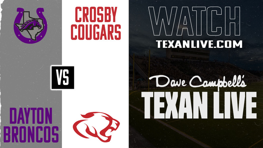 Dayton vs Crosby - 7:00pm- 8/29/2025 - Football - Live from Cougar Stadium