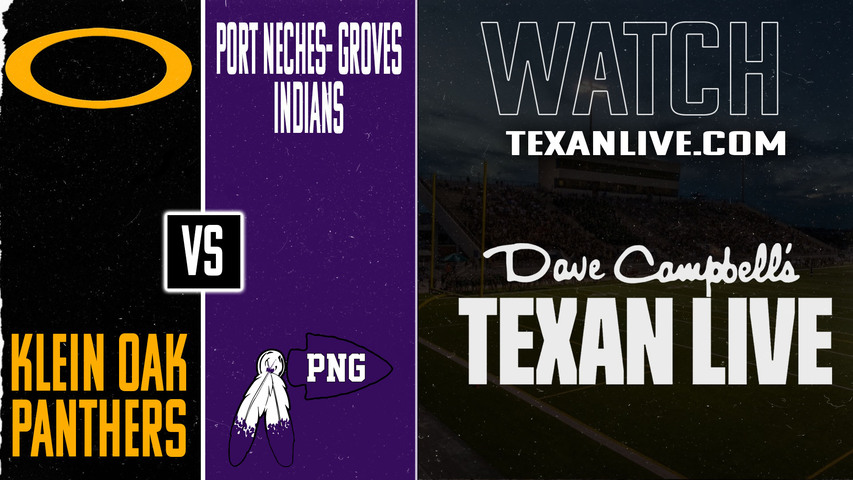 Klein Oak vs Port Neches-Groves - 7:00pm- 8/29/2025 - Football - Live from Indian Stadium