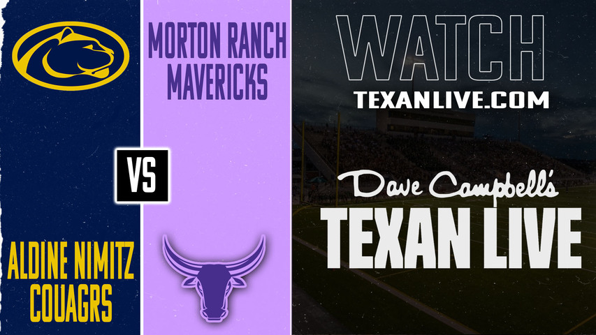 Aldine Nimitz vs Morton Ranch - 7:30pm- 8/30/2025 - Football - Live from Rhodes Stadium
