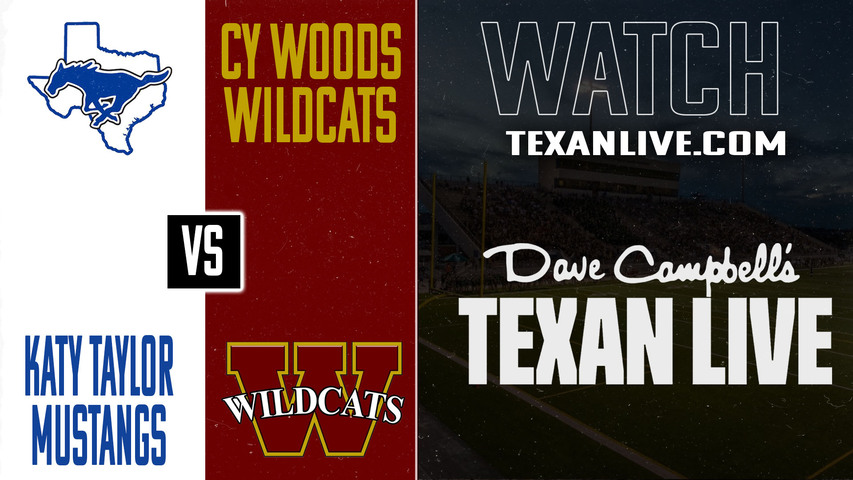Katy Taylor vs Cy Woods - 7:00pm- 8/29/2025 - Football - Live from CFFCU Stadium
