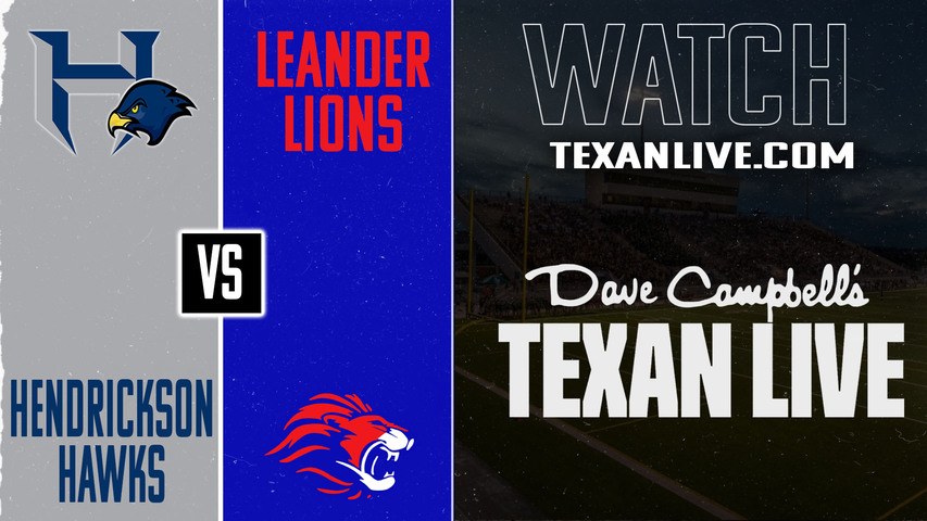 Hendrickson vs Leander – 7:00pm – 9/4/2025 – Football – Live from Bible Stadium