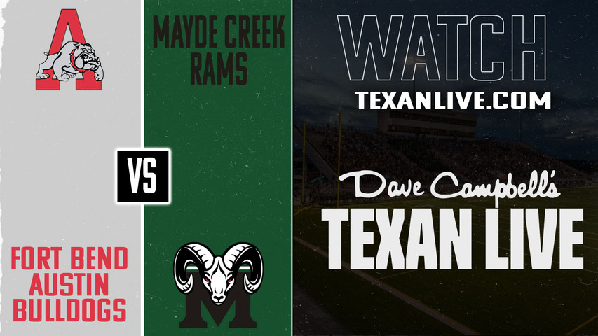 Fort Bend Austin vs Mayde Creek – 7:00pm – 9/5/2025 – Football – Live from Legacy Stadium