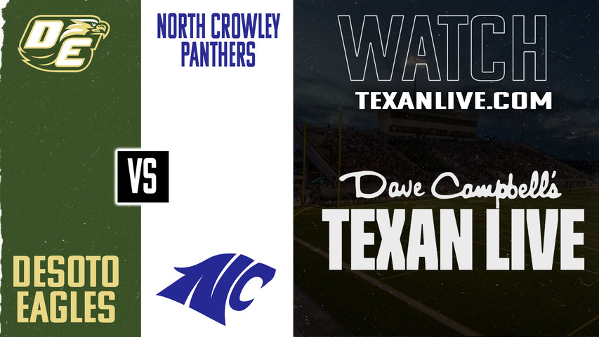 Desoto vs North Crowley – 7:00pm – 9/5/2025 – Football – Live from Crowley ISD Sports Complex