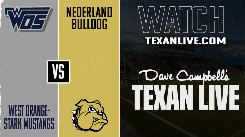 West Orange Stark vs Nederland – 7:00pm – 9/5/2025 – Football – Live from Bulldog Stadium