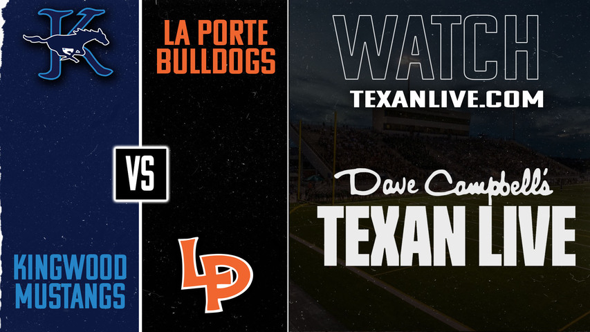 Kingwood vs La Porte – 7:00pm – 9/5/2025 – Football – Live from Bulldog Stadium