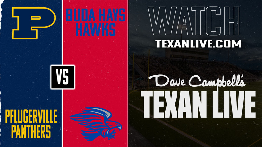 Buda Hays vs Pflugerville – 7:30pm – 9/5/2025 – Football – Live from Pfield