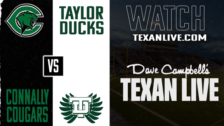 Connally vs Taylor - 7:30pm- 9/5/2025 - Football - Live from Taylor