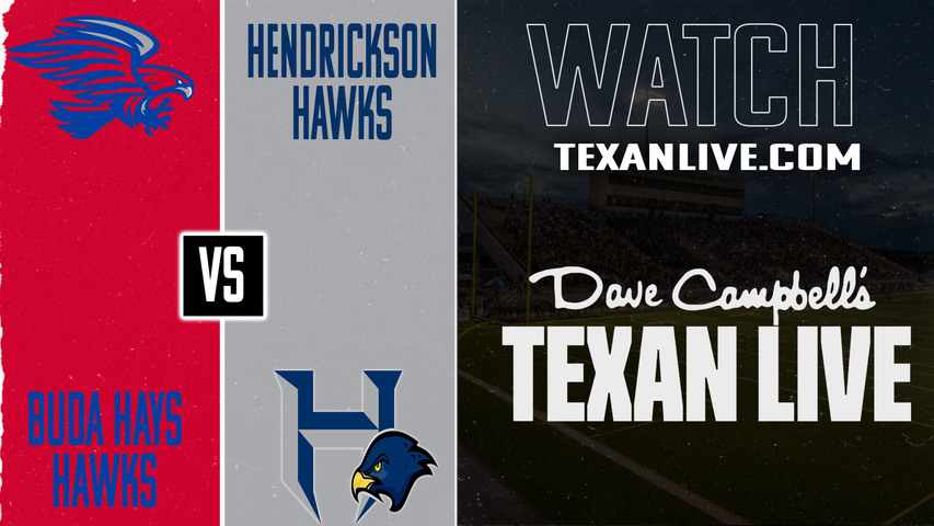 Buda Hays vs Hendrickson - 7:00pm- 9/11/2025 - Football - Live from The Pfield