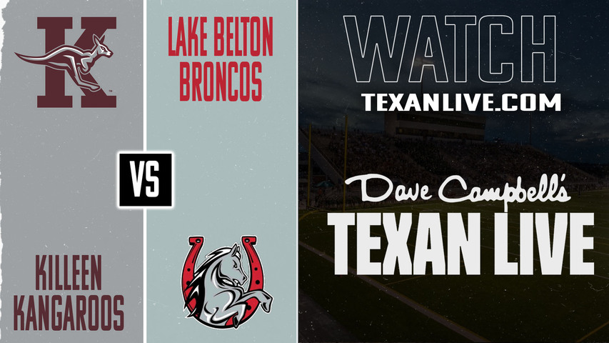 Killeen vs Lake Belton - 7:00pm- 9/11/2025 - Football - Live from Tiger Field