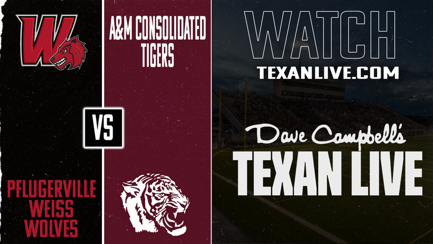 Pflugerville Weiss vs A&M Consolidated - 7:00pm- 9/12/2025 - Football - Live from Tigerland Stadium