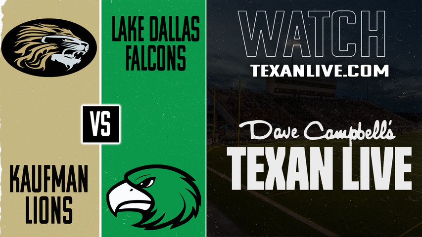 Kaufman vs Lake Dallas - 7pm- 9/12/2025 - Football - Live from Falcon Stadium