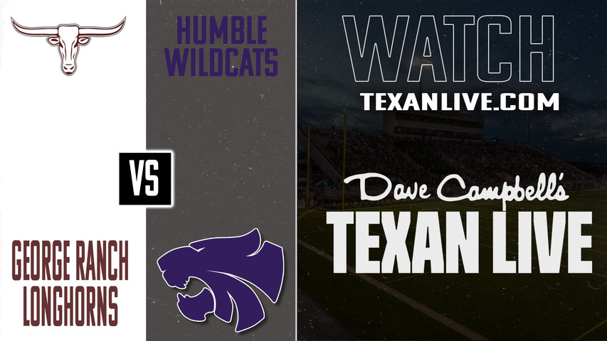 George Ranch vs Humble - 12:00pm- 9/13/2025 - Football - Live from Turner Stadium