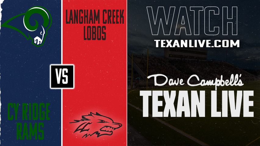 Cy Ridge vs Langham Creek - 6:00pm- 9/13/2025 - Football - Live from Pridgeon Stadium
