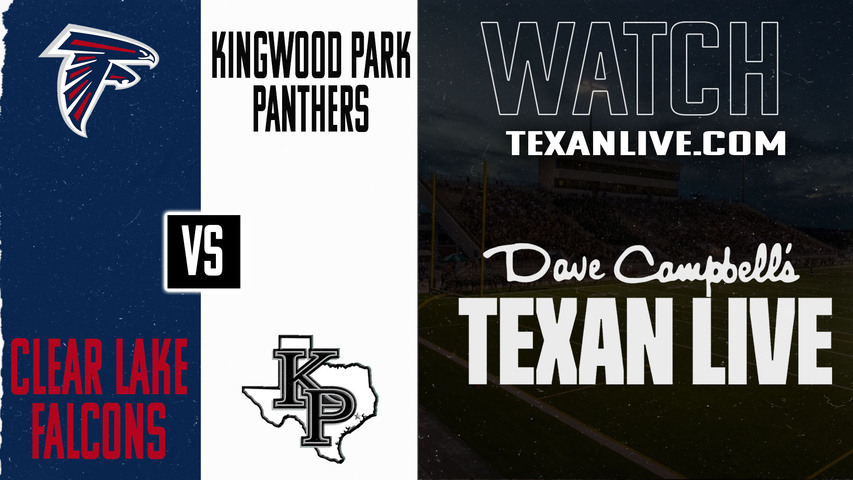 Clear Lake vs Kingwood Park - 6:00pm- 9/13/2025 - Football - Live from Turner Stadium