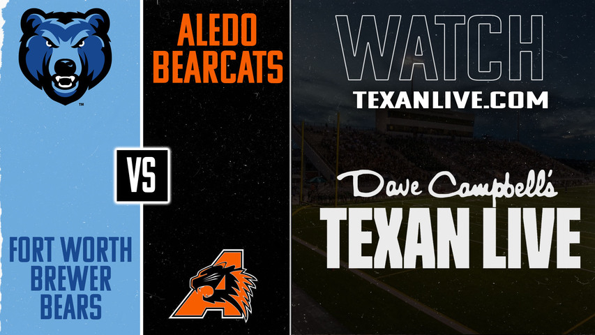 Fort Worth Brewer vs Aledo - 7pm- 9/12/2025 - Football - Live from Buchanan Stadium