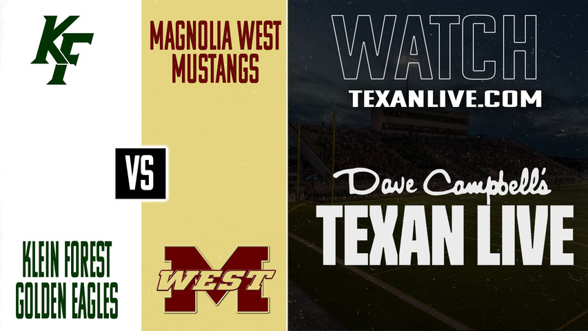 Klein Forest vs Magnolia West - 7:00pm- 9/12/2025 - Football - Live from Mustang Stadium