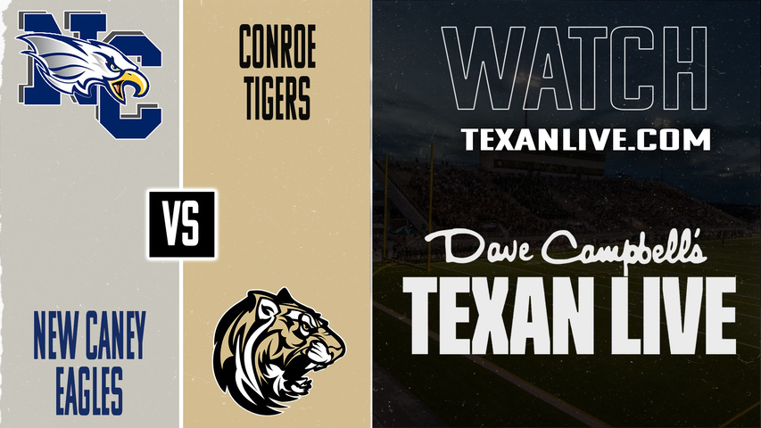 New Caney vs Conroe – 7:00pm – 9/19/2025 – Football – Live from Moorehead Stadium