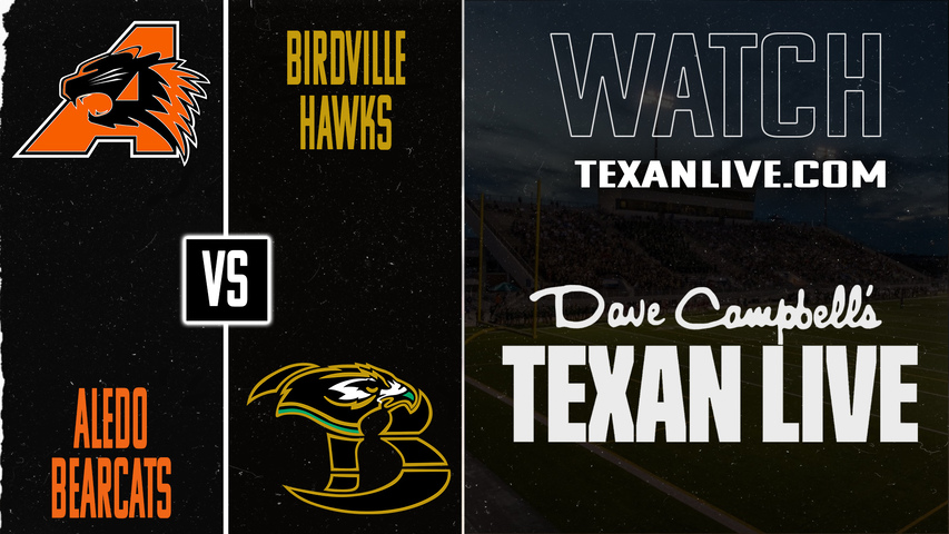 Aledo vs Birdville – 7:00pm – 9/19/2025 – Football – Live from Birdville ISD Stadium