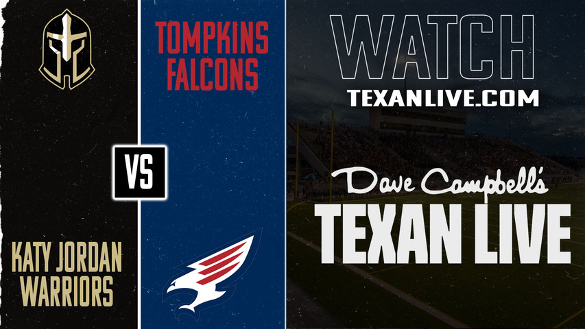 Katy Jordan vs Tompkins - 7:00pm- 9/13/2025 - Football - Live from Legacy Stadium