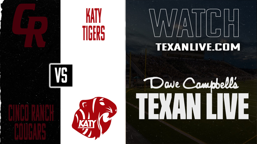 Cinco Ranch vs Katy – 6:30pm – 9/18/2025 – Football – Live from Legacy Stadium