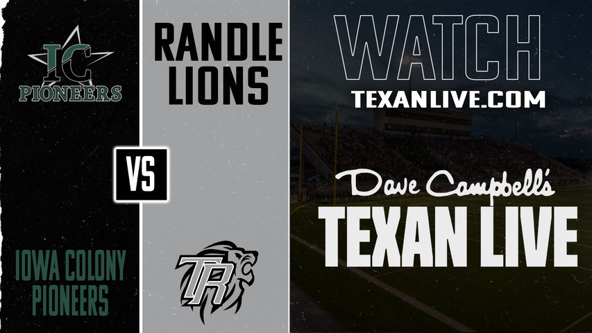 Iowa Colony vs Randle - 7pm - 9/25/2025 - Football - Live from Traylor Stadium