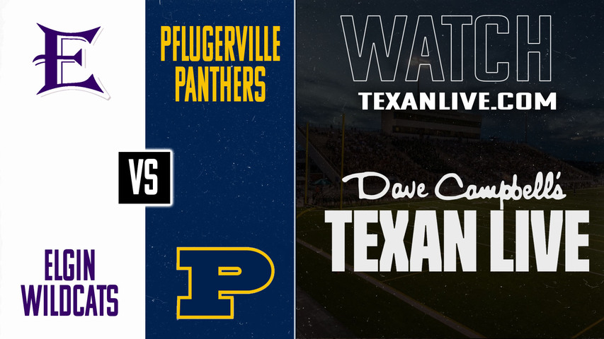 Elgin vs Pflugerville - 7pm - 9/25/2025 - Football - Live from The Pfield