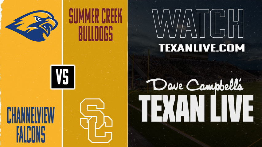 Channelview vs Summer Creek - 7pm - 9/26/2025 - Football - Live from Turner Stadium
