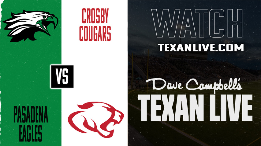 Pasadena vs Crosby - 7pm - 9/26/2025 - Football - Live from Cougar Stadium