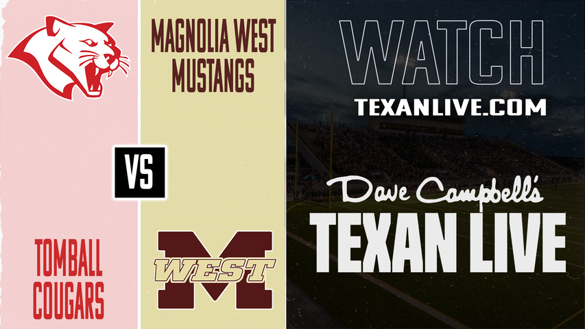 Tomball vs Magnolia West - 7pm - 9/26/2025 - Football - Live from Mustang Stadium
