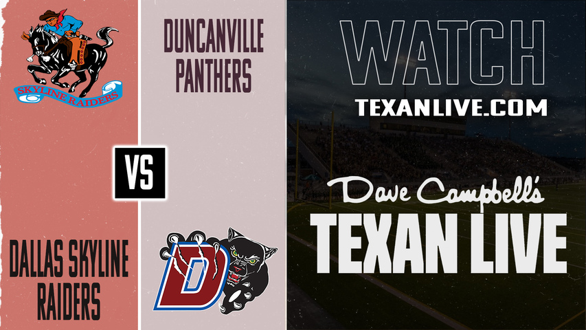 Dallas Skyline vs Duncanville - 7pm - 9/26/2025 - Football - Live from Panther Stadium